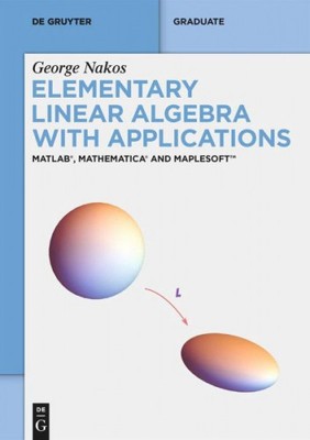 Elementary Linear Algebra with Applications|George Nakos|Broschiertes Buch