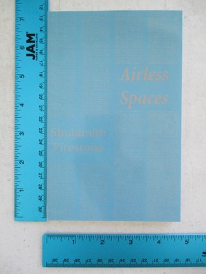Airless Spaces - Shulamith Firestone - paperback
