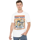 Steven Rhodes A Cure For Stupid People Unisex T-Shirt S-5XL, White