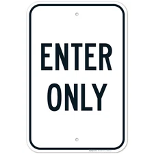 Enter Only Sign,