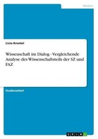 Wissenschaft Im Dialog - Vergleichende Analyse Des Wissenschaftsteils Der SZ Und