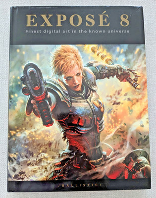 EXPOSE 8 - Finest digital art in the known universe - hardback with dustjacket