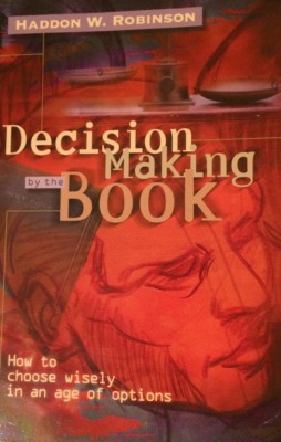 Decision Making by the Book:  How to Choose Wisely in an Age of Options