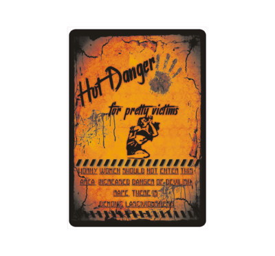 Schild Hinweisschild Hinweis ''Hot Danger for pretty victims'' Horror Scary Zombie