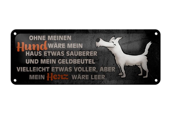 Blechschild Spruch 27X10 Cm Ohne Meinen Hund WäRe Metall Deko Schild Tin Sign-image