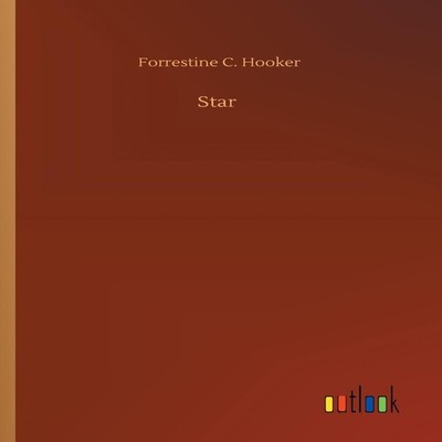 Star Forrestine C. Hooker Paperback BoD Third Party Titles