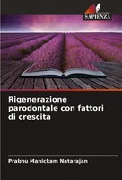 Rigenerazione Parodontale Con Fattori Di Crescita Prabhu Manickam Natarajan