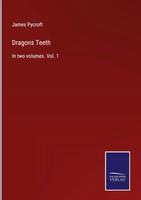 James Pycroft | Dragons Teeth | Buch | Englisch (2022) | In Two Volumes. Vol. 1