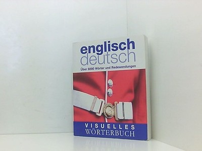 Visuelles Wörterbuch Englisch-Deutsch (Coventgarden) [über 6000 Wörter und Redew