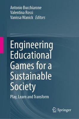 Engineering Educational Games for a Sustainable Society: Play, Learn and Transfo