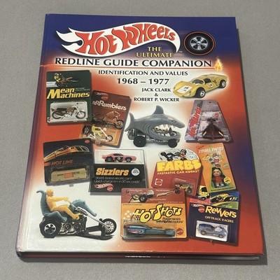 Hot Wheels The Ultimate Redline Guide Companion 1968-1977