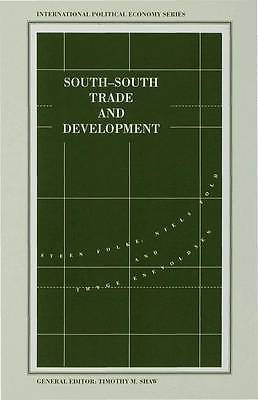 South-South Trade and Development: Manufactures in the New International Divisi
