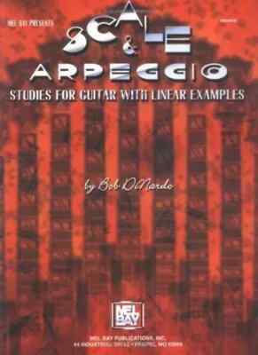 MEL BAY PRESENTS SCALE & ARPEGGIO STUDIES BOOK FOR GUITAR WITH LINEAR EXAMPLES