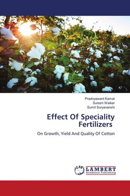 Pradnyawant Kamat (u. a.) | Effect Of Speciality Fertilizers | Taschenbuch