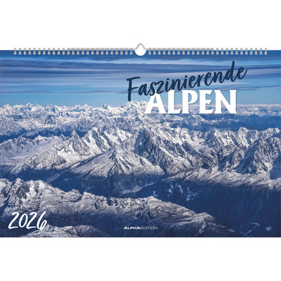 Faszinierende Alpen 2026 - Bildkalender 49,5x33 cm Alpha Edition GmbH & Co. ...