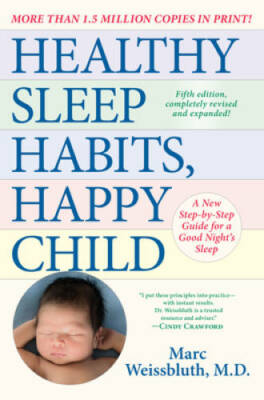 Healthy Sleep Habits, Happy Child, 5th Edition: A New Step-by-Step Guide  - GOOD