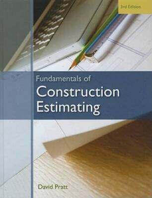 Fundamentals of Construction Estimating - Hardcover By Pratt, David - VERY GOOD