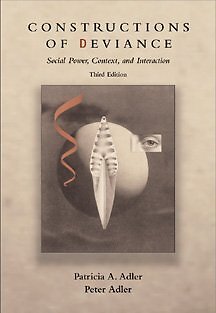 Constructions of Deviance: Social Power, Context, and Interaction - Adler, P...