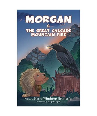 Morgan And The Great Cascade Mountain Fire, Harry Winthrop Holmes Jr.