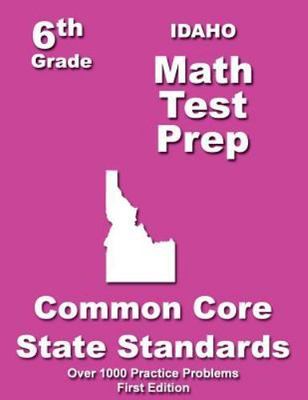 Idaho 6Th Grade Math Test Prep: Common Core Learning Standard