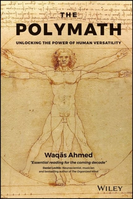 The Polymath – Unlocking the Power of Human Versatility Ahmed Hardback