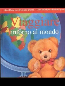 Viaggiare intorno al mondo (Libri Dami per diventare gra... | Buch | Zustand gut