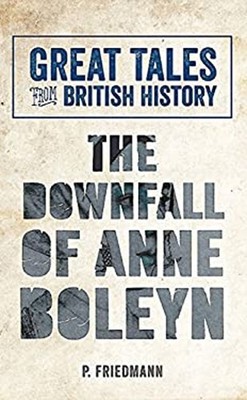 Der Fall Von Anne Boleyn Taschenbuch P. Friedmann