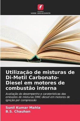 Utilizao de misturas de Di-Metil Carbonato-Diesel em motores de combusto interna