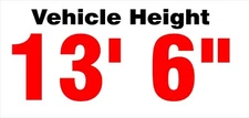 #5265 (1) 12"  13' 6" Vehicle Height Safety DOT Decal Sticker LAMINATED