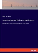 Professional Papers of the Corps of Royal Engineers: Royal Engineer Institute, O