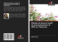 Bharti Sao | Effetto Di Diversi Livelli Di Concentrazione Di NPK Su Tuberose