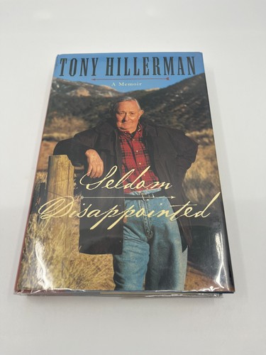 Seldom Disappointed by Tony Hillerman Signed! 1st/1st! 2001 HCDJ Very good