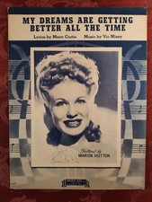 RARE Sheet Music My Dreams Are Getting Better All The Time Marion Hutton 1944
