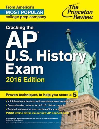 College Test Preparation Ser.: Cracking the AP U. S. History Exam, 2016 ...