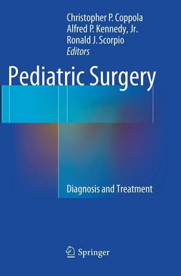 Pediatric Surgery Diagnosis and Treatment Christopher P. Coppola (u. a.) Buch