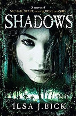 The Ashes Trilogy: Shadows : Book 2 Paperback Ilsa J. Bick