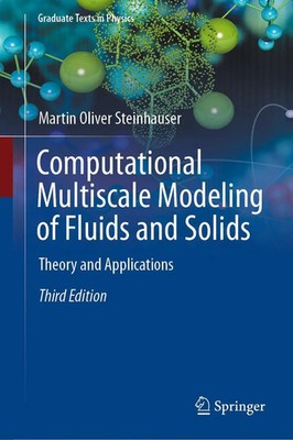 Martin Oliver Steinhauser | Computational Multiscale Modeling of Fluids and...