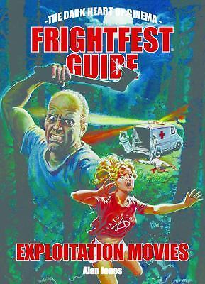 Frightfest Guide To Exploitation Movies, T- paperback, 9781903254875, Alan Jones