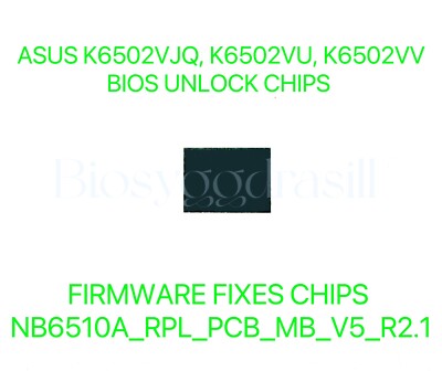 ASUS Vivobook Pro 15 OLED K6502VJQ, K6502VU, K6502VV, NO PASSWORD BIOS CHIP