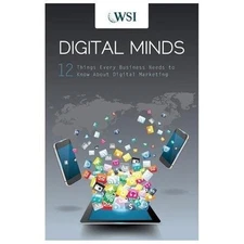 Digital Minds: 12 Things Every Business Needs to Know about Digital Marketing...