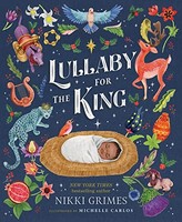 Nikki Grimes - Lullaby For The King - Hardback - G245Z