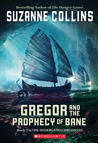 Gregor and the Prophecy of Bane (Underland Chronicles),Suzanne C