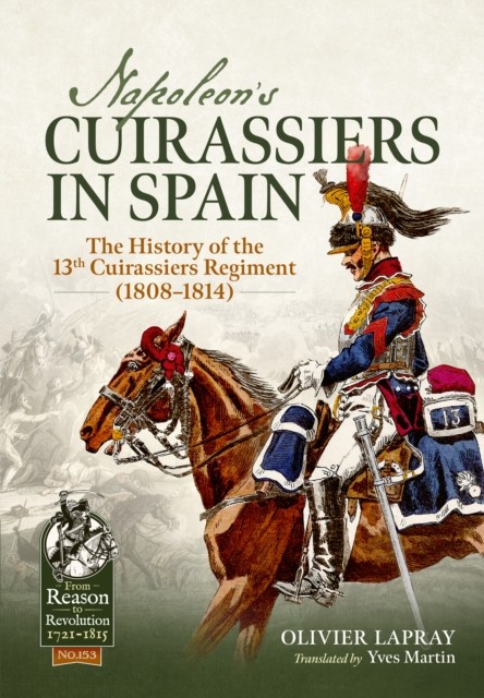 Napoleons Cuirassiers In Spain