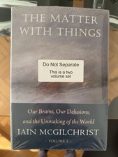 Iain McGilchrist The Matter With Things (Mixed Media Product)