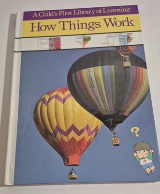 How Things Work - A Child's First Library of Learning