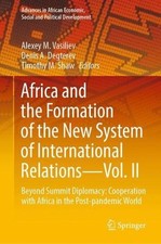 Africa and the Formation of the New System of International RelationsVol. II: Be