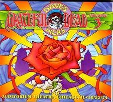 GRATEFUL DEAD DAVE'S PICKS VOLUME 3 AUDITORIUM THEATRE CHICAGO IL 10/22/71 3CD