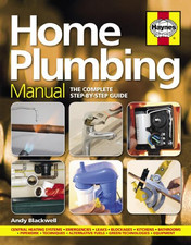 Home Plumbing Manual: The Complete Step-by-Step Guide - Blackwell, Andy