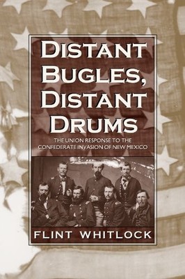 DISTANT BUGLES, DISTANT DRUMS: THE UNION RESPONSE TO THE By Flint Whitlock *VG+*