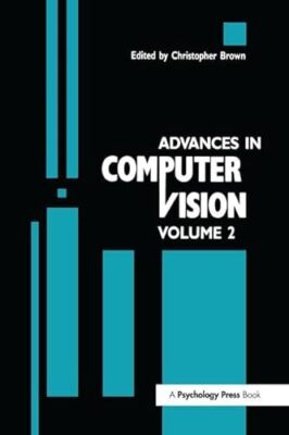 Advances in Computer Vision: Volume 2 by Christopher Brown (Paperback, 2016)